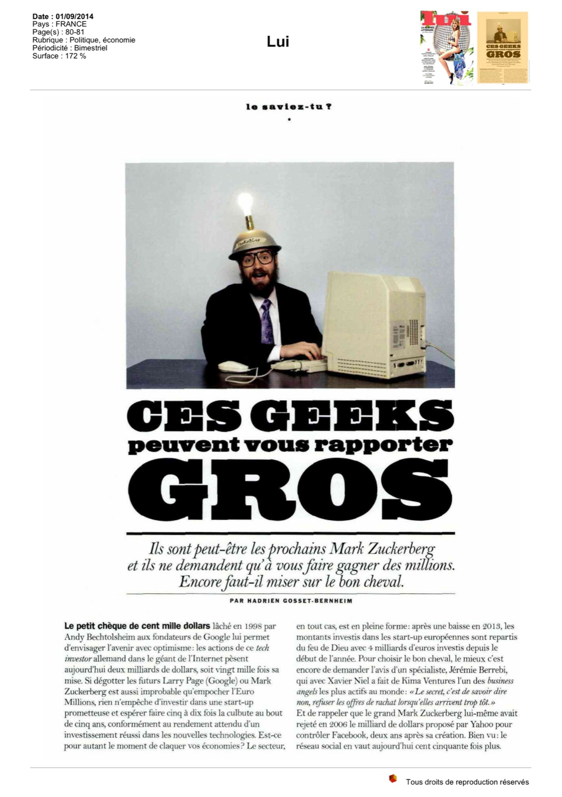 Lui - Ces geeks peuvent rapporter gros